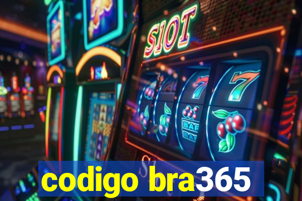 codigo bra365